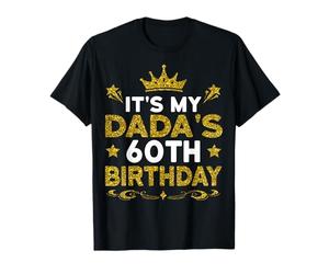 It's My Dada's 60th Birthday Happy Birthday 60 Years Old T-Shirt