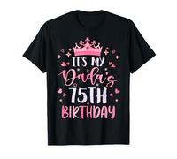 It's My Dada's 75th Birthday Pink Happy 75 Years Old T-Shirt
