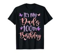 It's My Dad's 100th Birthday Butterfly Happy 100 Years Old T-Shirt