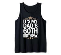 It's My Dad's 60th Birthday Fun Celebration Party Family Tank Top