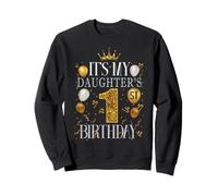 It's My Daughter's 1st Birthday Happy Birthday 1 Years Old Sweatshirt