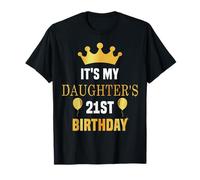 Its My Daughter's 21st Birthday 21 Years Old Golden Bday T-Shirt