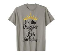 It's My Daughter's 35th Birthday Crown Happy 35 Years Old T-Shirt