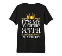 It's My Daughter's 35th Birthday Happy Birthday 35 Years Old Premium T-Shirt