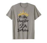 It's My Daughter's 55th Birthday Crown Happy 55 Years Old T-Shirt