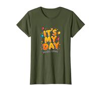 Its My Day Birthday Edition Festive Celebration Quote T-Shirt, Women, Olive Green, 3X-Large