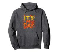Its My Day Celebration Typography Art, birthday girl Pullover Hoodie, Adult Unisex, Dark Heather Grey, XL