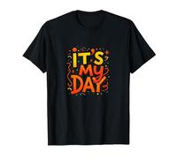 Its My Day Celebration Typography Art, Birthday Girl T-Shirt, Men, Black, S