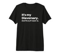 It's My Diaversary, Type 1 Diabetes Premium T-Shirt