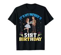 It's My Father's 51st Birthday Daughter to Dad 51 Years Old T-Shirt
