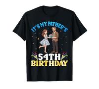 It's My Father's 54th Birthday Daughter to Dad 54 Years Old T-Shirt