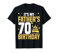 It's My Father's 70th Happy Birthday 70 Years Old T-Shirt