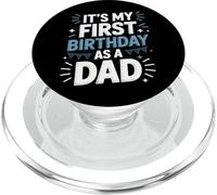 Its My First Birthday As A Dad Daddy Life Parent PopSockets PopGrip for MagSafe