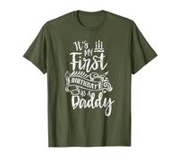 It's My First Birthday As A Daddy Party Dad Father Papa T-Shirt, Men, Olive Green, Medium