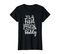 It's My First Birthday As A Daddy Party Dad Father Papa T-Shirt, Women, Black, X-Small