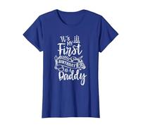 It's My First Birthday As A Daddy Party Dad Father Papa T-Shirt, Women, Royal Blue, X-Small