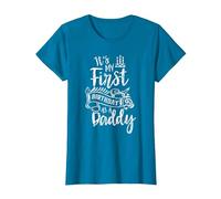 It's My First Birthday As A Daddy Party Dad Father Papa T-Shirt, Women, Sapphire Blue, X-Small
