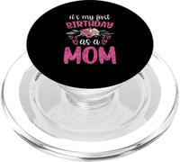 It's My First Birthday As A Mom Mommy Mother Party Mama PopSockets PopGrip for MagSafe
