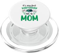 It's My First Birthday As A Mom Mommy Mother Party Mama PopSockets PopGrip for MagSafe