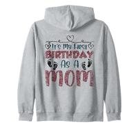 It's My First Birthday As A Mom Mommy Party Mother Mama Zip Hoodie