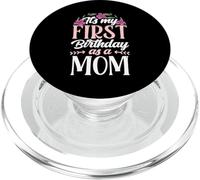 It's My First Birthday As A Mom Mommy Party PopSockets PopGrip for MagSafe