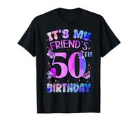 It's My Friend's 50th Birthday Butterfly Happy 50 Years Old T-Shirt