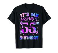 It's My Friend's 55th Birthday Butterfly Happy 55 Years Old T-Shirt