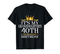 It's My Granddaughter's 40th Birthday Happy 40 Years Old T-Shirt