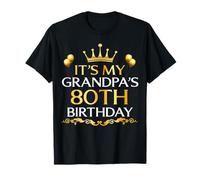 It's My Grandpa's 80th Birthday Happy Birthday 80 Years Old T-Shirt