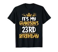 It's My Grandson's 23rd Birthday Happy Me Him 23 Years Old T-Shirt