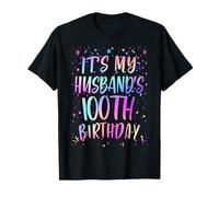 It's My Husband's 100th Birthday Colorful Happy 100 Year Old T-Shirt