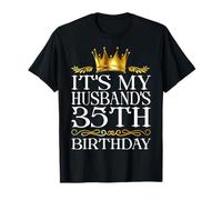 It's My Husband's 35th Birthday Happy Birthday 35 Years Old T-Shirt