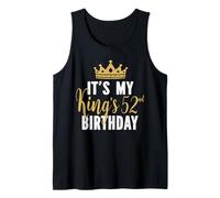 It's My King's 52nd Birthday Idea for 52 Years Old Man Tank Top