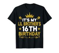 It's My Lil Brother's 16th Birthday Happy 16 Years Old T-Shirt