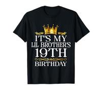 It's My Lil Brother's 19th Birthday Happy 19 Years Old T-Shirt