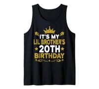 It's My Lil Brother's 20th Birthday Happy 20 Years Old Tank Top