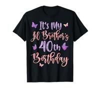 It's My Lil Brother's 40th Birthday Butterfly 40 Years Old T-Shirt