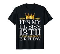 It's My Lil SIS's 12th Birthday Happy Birthday 12 Years Old T-Shirt