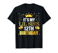It's My Lil SIS's 12th Birthday Happy Birthday 12 Years Old T-Shirt