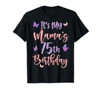It's My Mama's 75th Birthday Butterfly Happy 75 Years Old T-Shirt