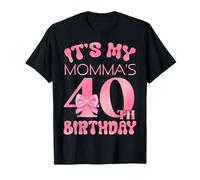 It's My Momma's 40th Birthday Happy Birthday 40 Years Old T-Shirt