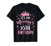 It's My Mommy's 35th Birthday Pink Happy 35 Years Old T-Shirt