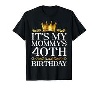 It's My Mommy's 40th Birthday Happy Birthday 40 Years Old T-Shirt