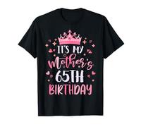 It's My Mother's 65th Birthday Pink Happy 65 Years Old T-Shirt