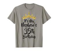 It's My Nephew's 35th Birthday Crown Happy 35 Years Old T-Shirt