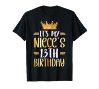 It's My Niece's 13th Birthday Happy 13 Years Old T-Shirt