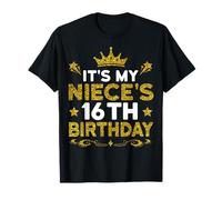 It's My Niece's 16th Birthday Happy Birthday 16 Years Old T-Shirt