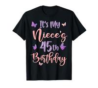 It's My Niece's 45th Birthday Butterfly Happy 45 Years Old T-Shirt
