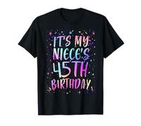It's My Niece's 45th Birthday Colorful Happy 45 Years Old T-Shirt