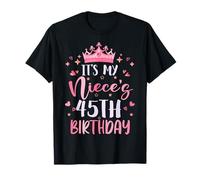 It's My Niece's 45th Birthday Pink Happy 45 Years Old T-Shirt